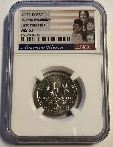 2022 D Wilma Mankiller NGC MS 67 American Women Quarter FIRST RELEASES
