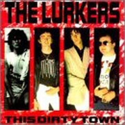 Lurkers - This Dirty Town - Lurkers CD B8VG The Cheap Fast Free Post