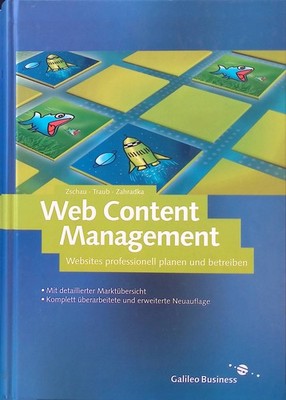 Web-content-Management : Websites professionell planen und betreiben. Galileo Bu