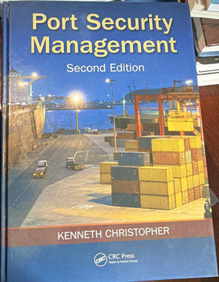 CRC Press Port Security Management 2nd Ed Kenneth Christopher Hardcover