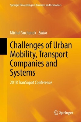 Challenges of Urban Mobility, Transport Companies and Systems Micha¿ Suchanek