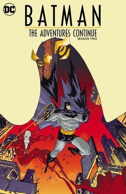 Batman: The Adventures Continue Season Two by Dini, Paul, Burnett, Alan