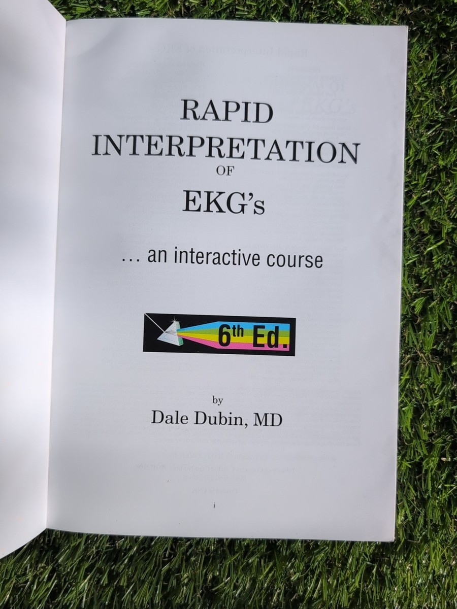 Rapid Interpretation of EKG's (6th Edition) by Dale Dubin