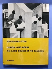 DESIGN AND FORM: THE BASIC COURSE AT THE BAUHAUS By Johannes Itten - Hardcover