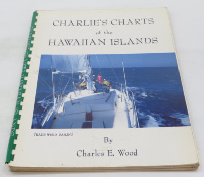 CHARLIES CHARTS of the HAWAIIAN ISLANDS by Charles E. Wood 1986