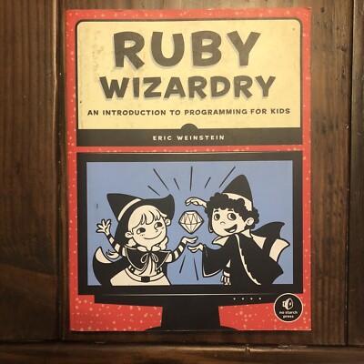 Ruby Wizardry by Eric Weinstein PB Paperback Programming for Kids 2015