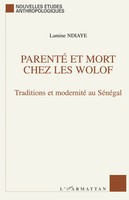 Lamine Ndiaye | Parenté Et Mort Chez Les Wolof | Taschenbuch | FranzöSisch