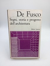 Segni Storia e Progetto Dell'architettura - De Fusco LATERZA