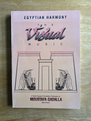 EGYPTIAN HARMONY IN VISUAL MUSIC - EGYPTOLOGY - MYSTICISM - MOUSTAFA GADALLA