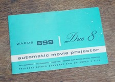 Wards 899 Duo 8 Automatic Movie Projector Owners Manual.