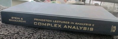 Complex Analysis by Rami Shakarchi and Elias M. Stein (2003, Hardcover)