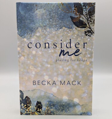 Consider Me Becka Mack Playing For Keeps HC Special Edition DIGITALLY SIGNED