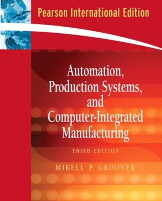 Automation, Production Systems, and Computer-Integrated Manufactu