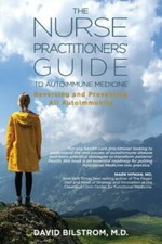 The Nurse Practitioners' Guide to Autoimm... 9781735792200 by Bilstrom, Dr David