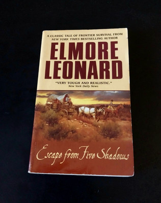 Elmore Leonard - Escape from Five Shadows - HarperTorch First Printing 2002