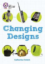 Image of Collins Big Cat - Changing Designs: Band 10/White - Paperback NEW Catherine Veit
