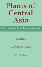 Chenopodiaceae : Plant Collections from China and Mongolia, Hardcover by Grub...
