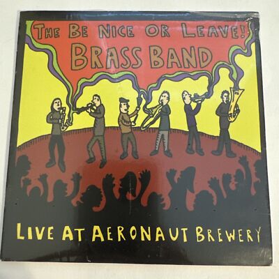 The Be Nice Or Leave Brass Band Cd
