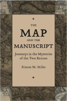 The Map and the Manuscript: Journeys in the Mysteries o - Paperback NEW Miles, S