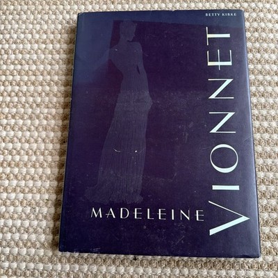 VIONNET madeleine by betty Kirke hardback 1998 United States 1st edition 