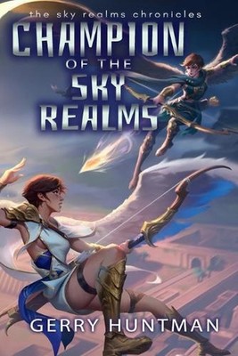 Champion of the Sky Realms by Gerry Huntman Paperback Book