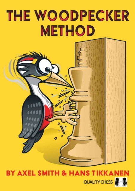Woodpecker Method, 2nd Edition by Axel Smith (Paperback Book)
