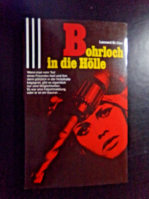 Leonard St. Clair - Bohrloch in die Hölle - Ungelesen