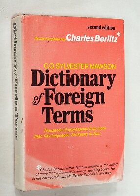 DICTIONARY OF FOREIGN TERMS BY C.O. SYLVESTER MAWSON 2nd ed BY CHARLES BERLITZ