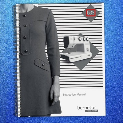 BERNETTE b35 Sewing Machine Instruction Manual 2023, SPIRAL - TOUGH FRONT & BACK