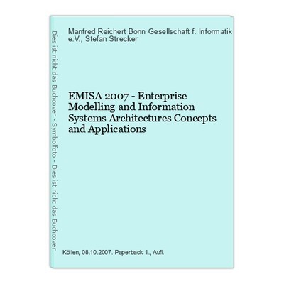 EMISA 2007 - Enterprise Modelling and Information Systems Architectures Concepts