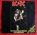 AC/DC - FOR THOSE ABOUT TO ROCK - A1/B1 UK 1982 1st PRESS 7" VINYL EX/G+