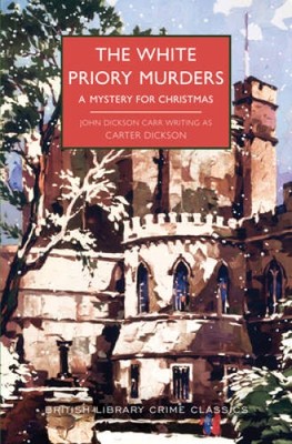 The White Priory Murders: A Mystery for Christmas (British Library C - VERY GOOD