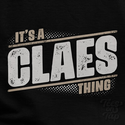 IT'S A CLAES THING T-SHIRT Name Nachname lustig Familie Geschenkidee