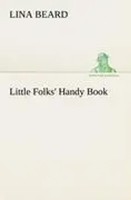 Lina Beard | Little Folks' Handy Book | Taschenbuch | Englisch (2012) | 264 S.