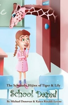 Michael Donovan Karen Rina The Scholarly Hijinx of Tiger & Lily Sc (Taschenbuch)