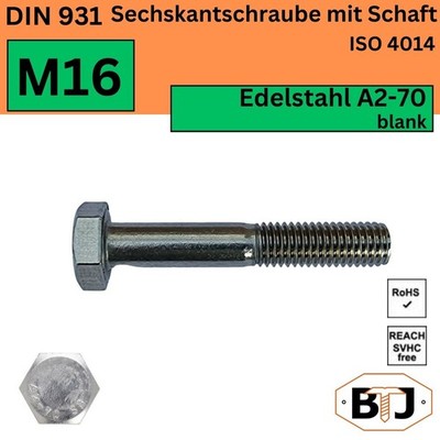 M16 DIN-931 A2-70 Sechskantschrauben mit Schaft Maschinenschraube ISO 4014