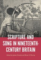 James Grande (U. A.) | Scripture And Song In Nineteenth-Century Britain | Buch