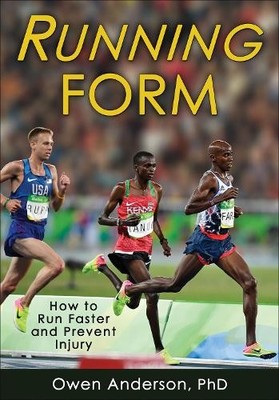 Running Form: How to Run Faster and Pre... by Owen Anderson Paperback / softback