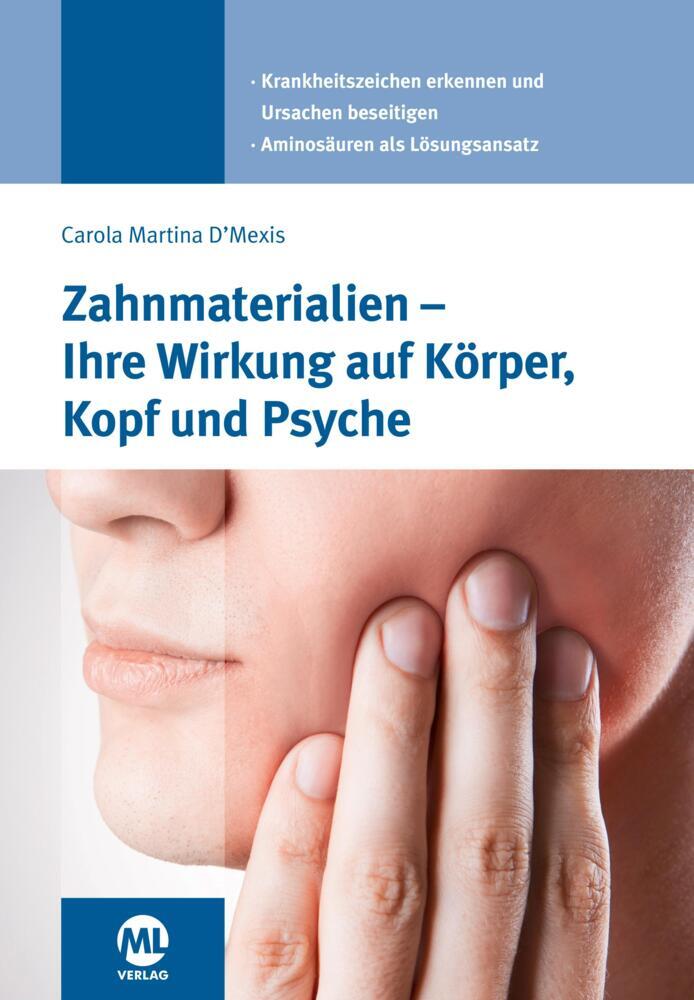 Thumbnail - Zahnmaterialien - Ihre Wirkung Auf Körper, Kopf Und Psyche - Carola