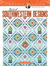 Creative Haven Stylish Southwestern Designs Coloring Book by Mazurkiewicz: New
