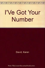 I'VE GOT YOUR NUMBER