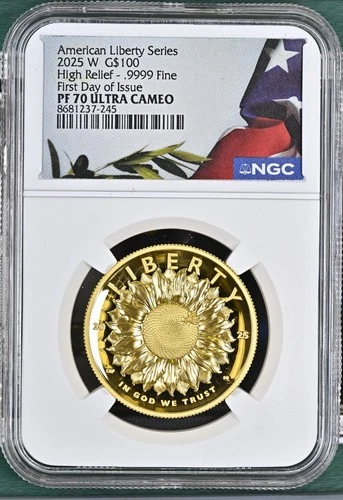 2025 AMERICAN LIBERTY GOLD $100 NGC PF 70 ULTRA CAMEO FIRST DAY POP OF 1,304