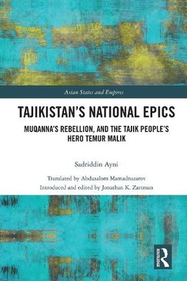 Sadriddin Ayni Tajikistan s National Epics (Gebundene Ausgabe)