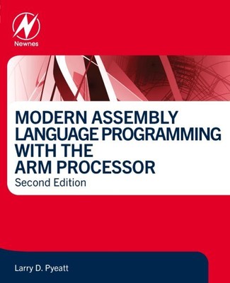 Moderne Assembly-Sprachenprogrammierung mit dem Armprozessor, Taschenbuch von Pye...