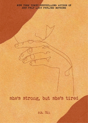 r.h. Sin She's Strong, but She's Tired (Tascabile) What She Felt