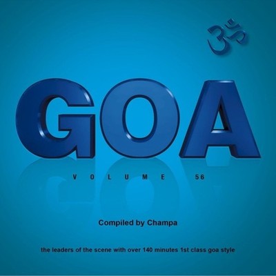 GOA VOL.56 2 CD NEU CHAMPA/SIDEWINDER/RENDER/SOMNIC ENTITY/+