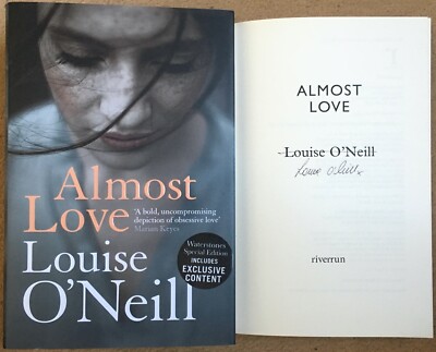 Almost Love By Louise O'Neill Signed Special First Edition.