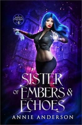 Sister of Embers & Echoes (Paperback or Softback)