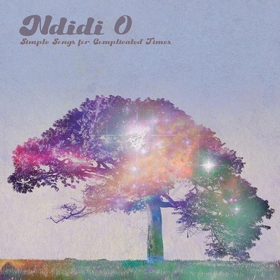 Ndidi O Simple Songs for Complicated Times (CD) Album Digipak (US IMPORT)