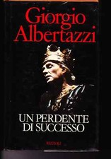 UN PERDENTE DI SUCCESSO - ALBERTAZZI - RIZZOLI - 1988